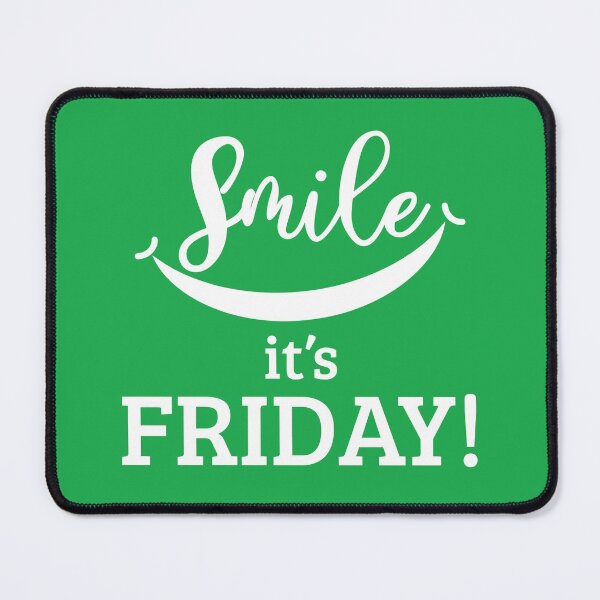 Item preview,  Smile It's Friday Funny Friday Slogan designed and sold by DesignHouse07.