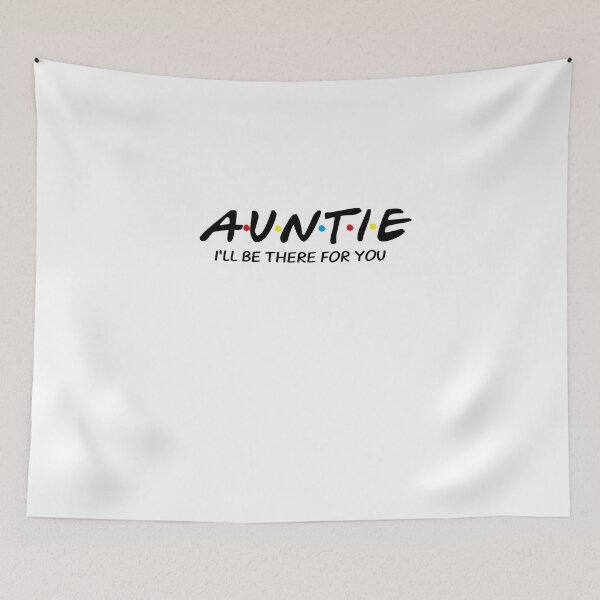 Item preview, Auntie I'Ll Be There For You designed and sold by Profashionall.