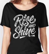 Rise and Shine Women's Relaxed Fit T-Shirt