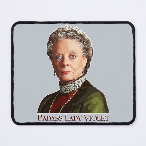 Item preview, Badass Lady Violet - Downton Abbey designed and sold by EvTheOne.