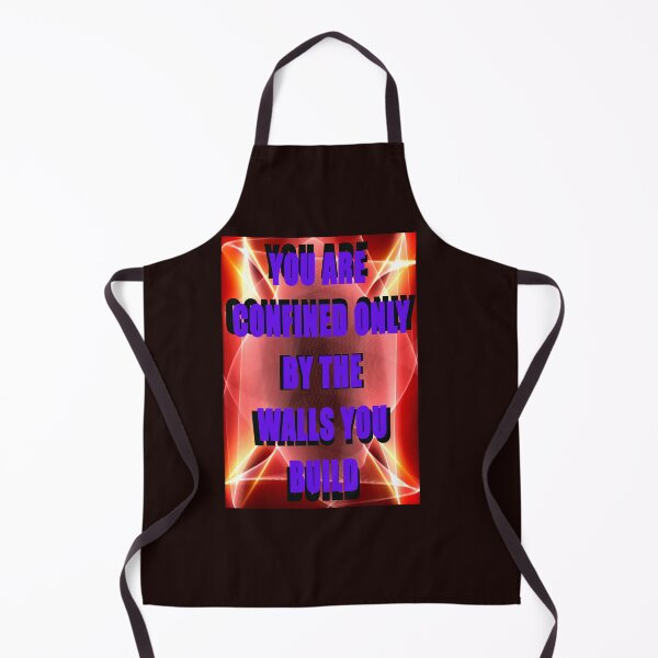 Item preview, YOU ARE CONFINED ONLY BY THE WALLS YOU BUILD designed and sold by CUTESTUFFnow.
