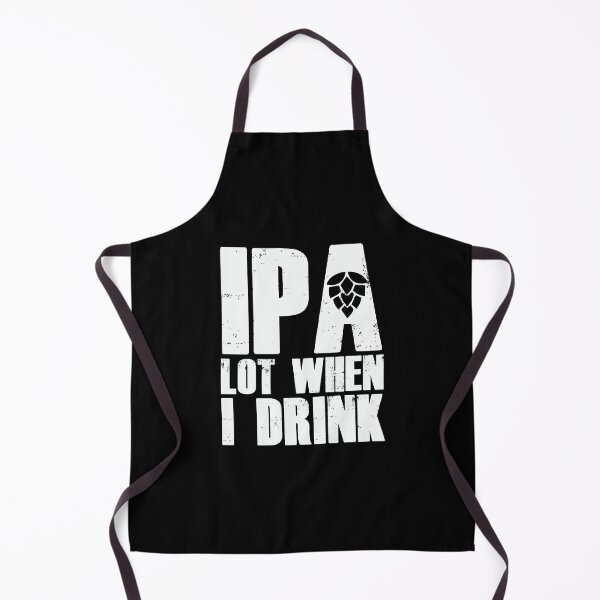 Item preview, ipa lot when i drink designed and sold by ZDreamers.