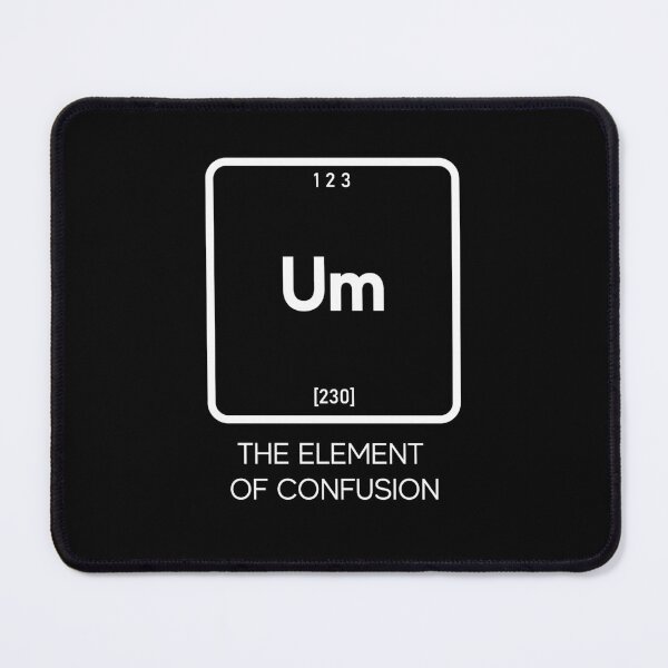 Item preview, Element of Confusion Periodic Table  designed and sold by ShopAlso.