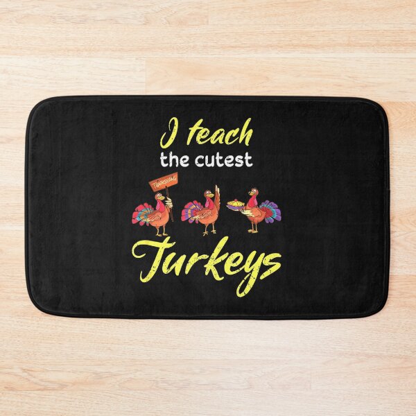 Item preview, I Teach The Cutest Turkeys Cute Teacher Thanksgiving School designed and sold by Gayle0Theberge.