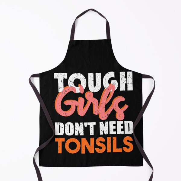 Item preview, Tough Girls Don't Need Tonsils Tonsillectomy Tonsils Surgery Funny Tonsil Removal designed and sold by ilias13.