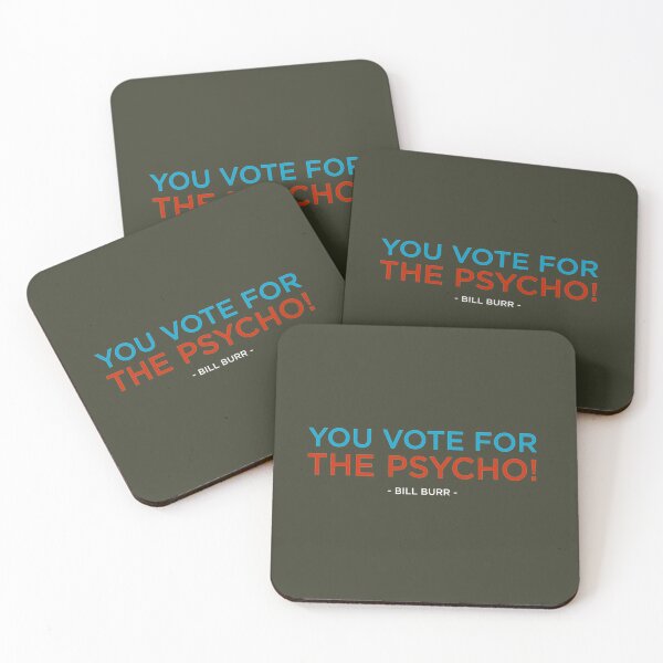 Item preview, You Vote for the Pscyho designed and sold by Kimbel.