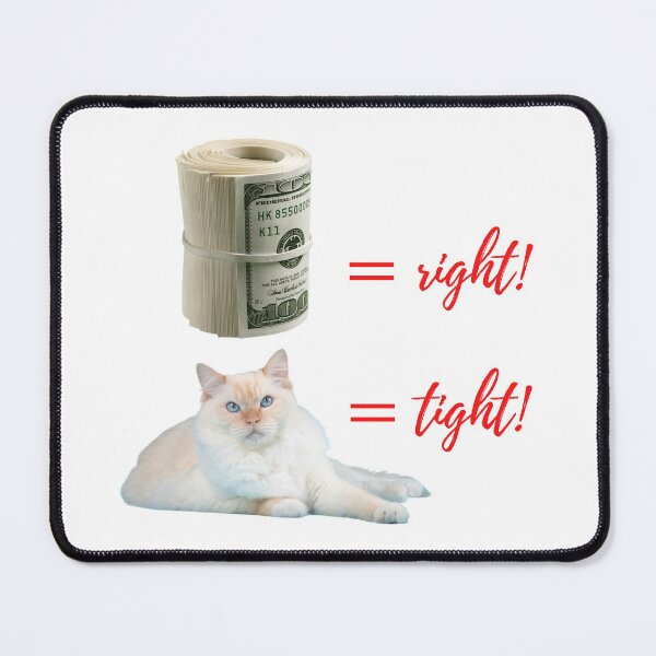 Item preview, Money right kitty cat tight! designed and sold by keenikai.