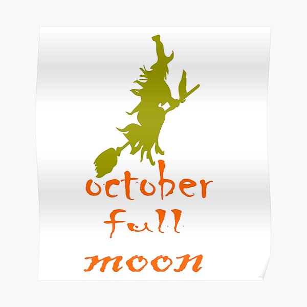 "october full moon " Poster by laarif Redbubble