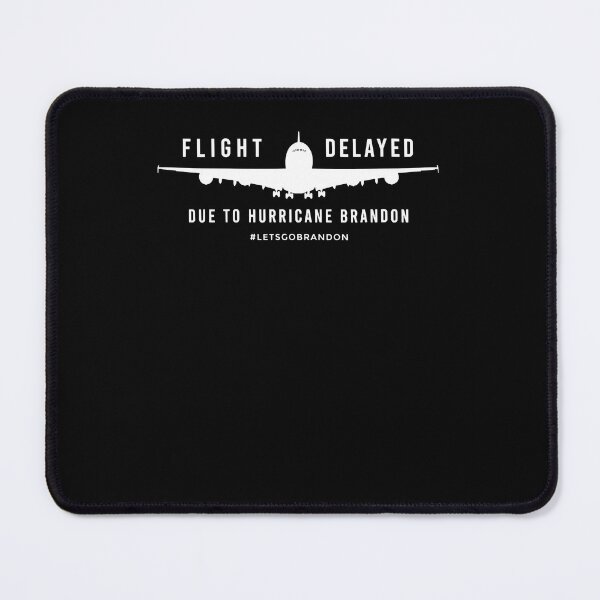Item preview, Flight Delayed Due To Hurricane Brandon Let's Go Brandon  designed and sold by OroarkBates.