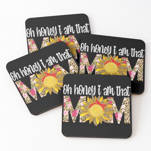 Item preview, Oh honey, I am that mom- funny mom designed and sold by Designs Of all kinds.