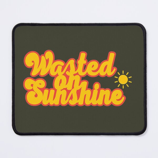 Item preview, Wasted On Sunshine designed and sold by Kimbel.