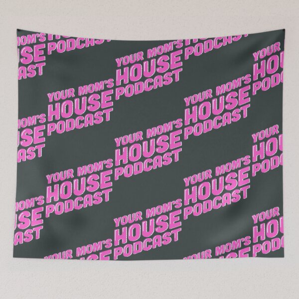 Item preview, Your Mom’s house podcast designed and sold by Kimbel.