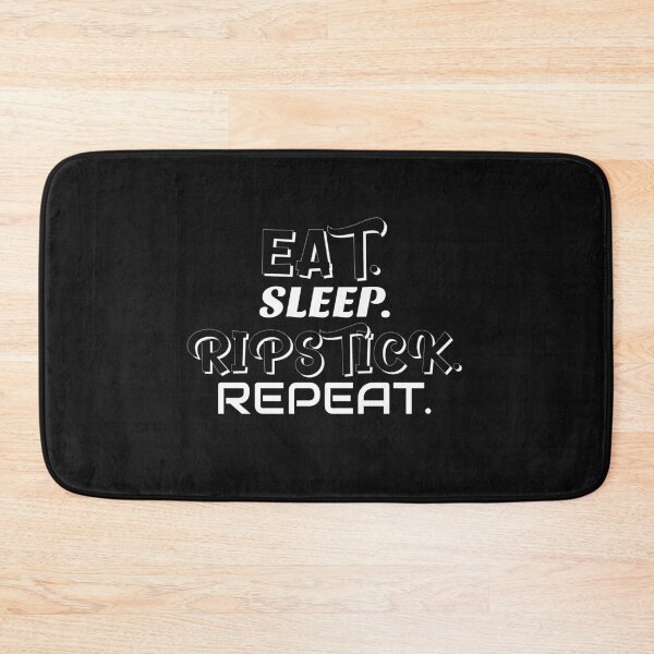 Item preview, EAT.SLEEP.RIPSTICK.REPEAT. designed and sold by BestCoolStuff.