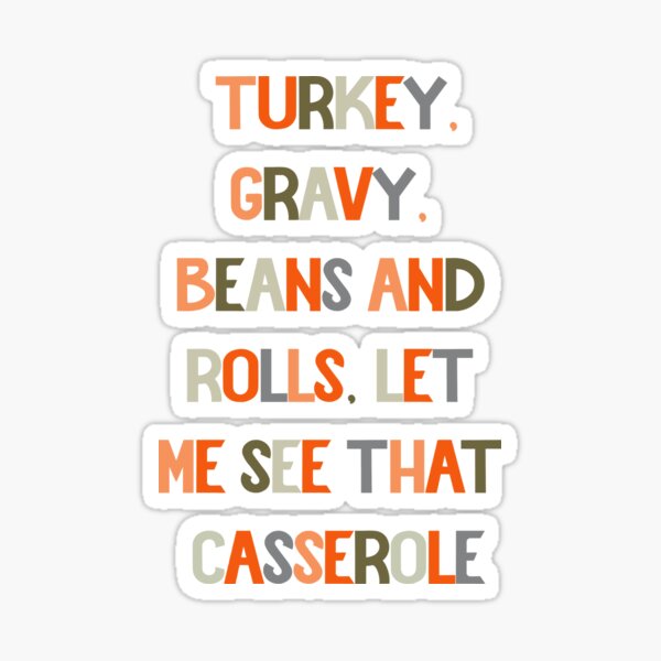 Turkey Gravy Beans And Rolls Let Me See That Casserole Sticker