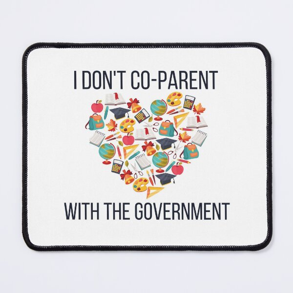 Item preview, I don't co-parent with the government, school themed heart design designed and sold by Auntieck.