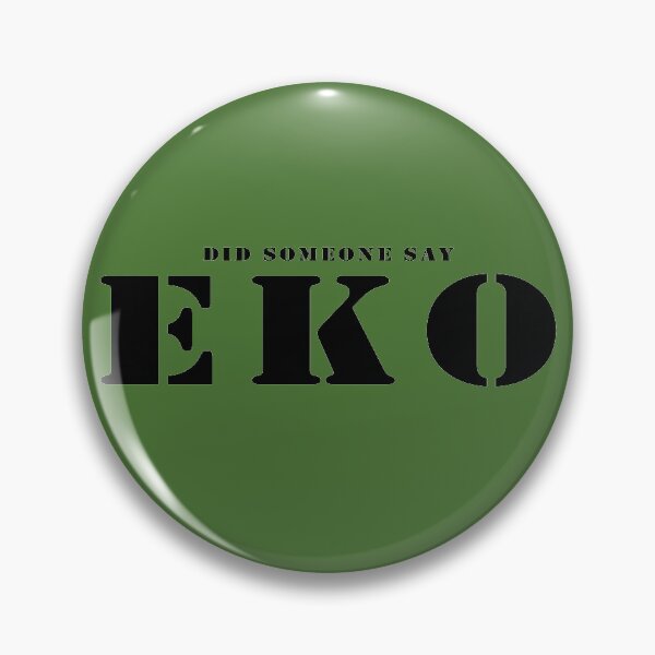 Item preview, Did Someone Say EKO? designed and sold by ChaosElevator.