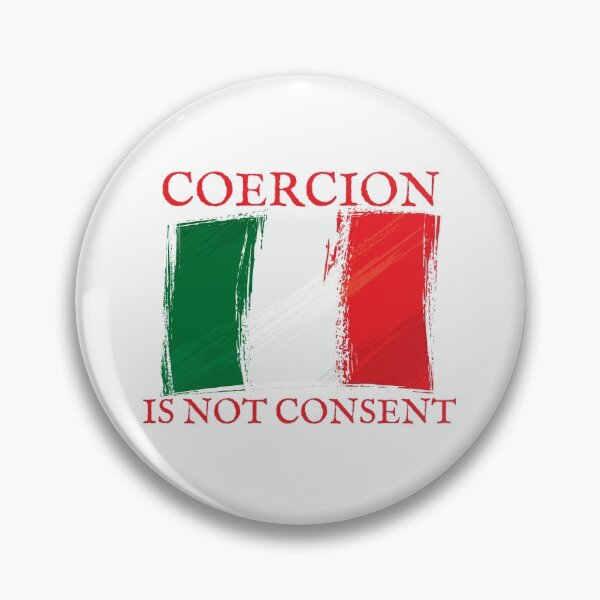 Item preview, Coercion is not consent, Green White and Red Italian Flag Design designed and sold by Auntieck.