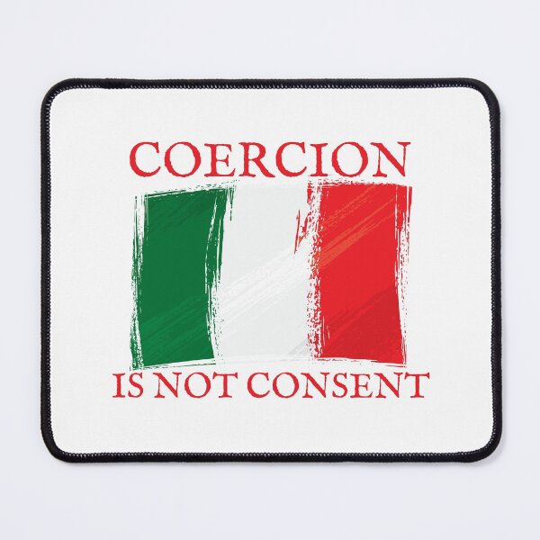 Item preview, Coercion is not consent, Green White and Red Italian Flag Design designed and sold by Auntieck.
