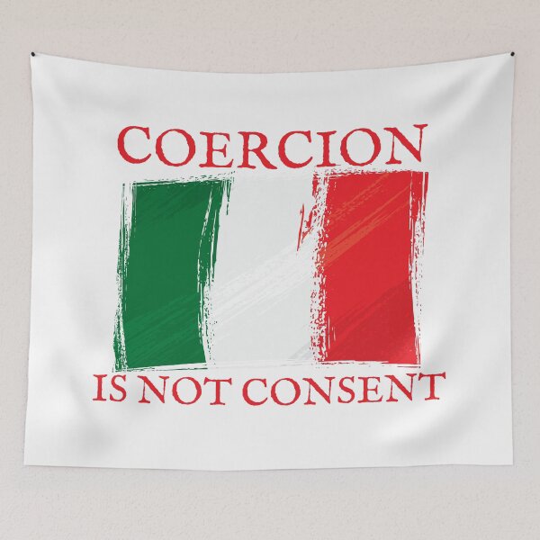 Item preview, Coercion is not consent, Green White and Red Italian Flag Design designed and sold by Auntieck.