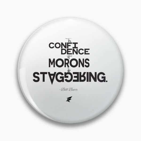 Item preview, The Confidence of Morons designed and sold by Kimbel.