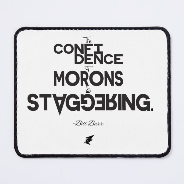 Item preview, The Confidence of Morons designed and sold by Kimbel.