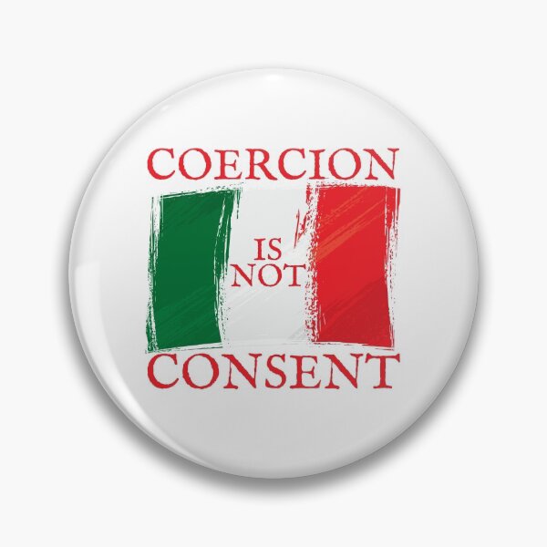 Item preview, Coercion is not consent, Green White and Red Italian Flag Design designed and sold by Auntieck.