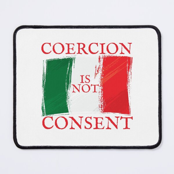 Item preview, Coercion is not consent, Green White and Red Italian Flag Design designed and sold by Auntieck.
