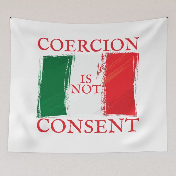 Item preview, Coercion is not consent, Green White and Red Italian Flag Design designed and sold by Auntieck.
