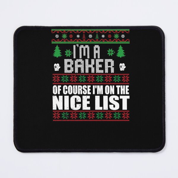 Item preview, Christmas Baker Shirt | I'm A Baker Of Course I'm On The Nice List | Xmas Baking Ugly Sweater Gift designed and sold by ilias13.
