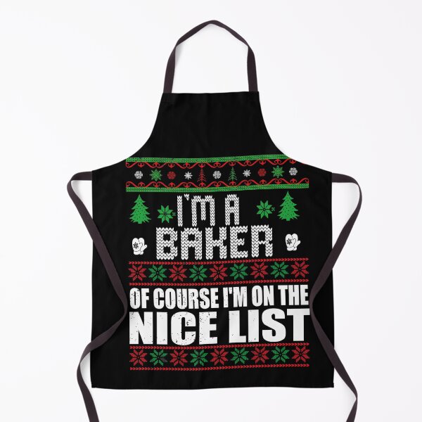 Item preview, Christmas Baker Shirt | I'm A Baker Of Course I'm On The Nice List | Xmas Baking Ugly Sweater Gift designed and sold by ilias13.