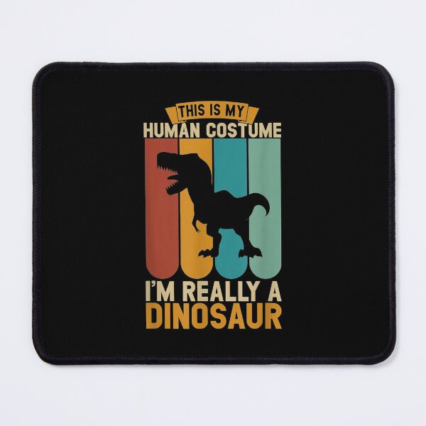 Item preview,  My Human Costume Im Really Dinosaur designed and sold by eaedith33.