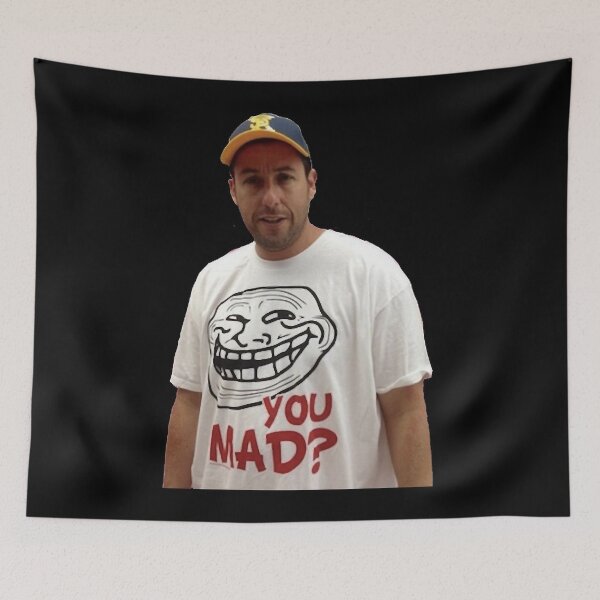 Item preview, Adam Sandler wearing a you mad poster designed and sold by TomJohnson023.