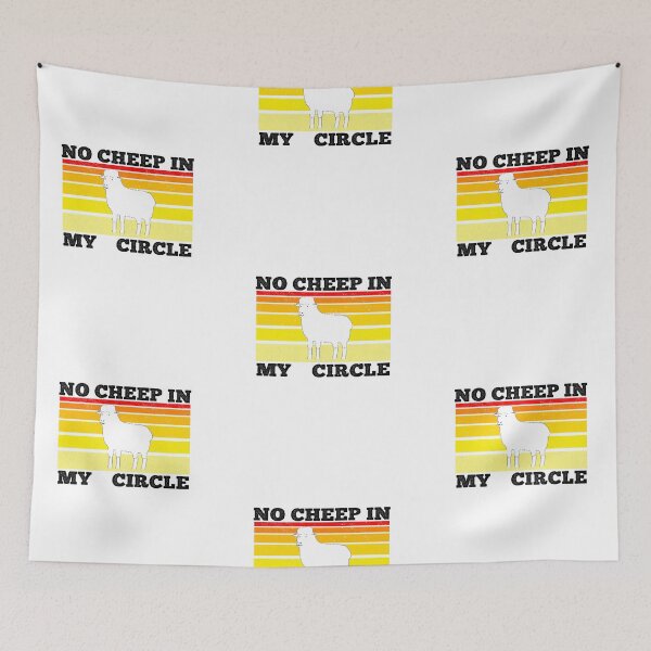 Item preview, No Cheep In My Circle - Funny Quote - Saying designed and sold by AsmArt-co.