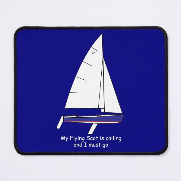 Item preview, Flying Scot sailboat - My Flying Scot is calling and I must go designed and sold by CHBB.
