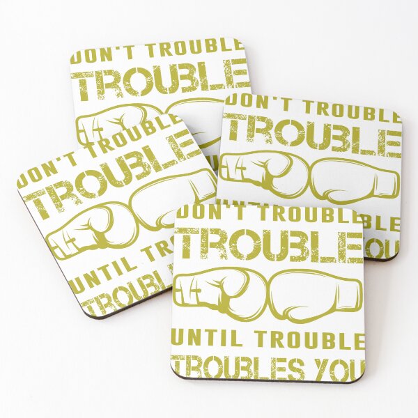 Item preview, Don't Trouble Trouble Until Trouble Troubles You designed and sold by wide26.