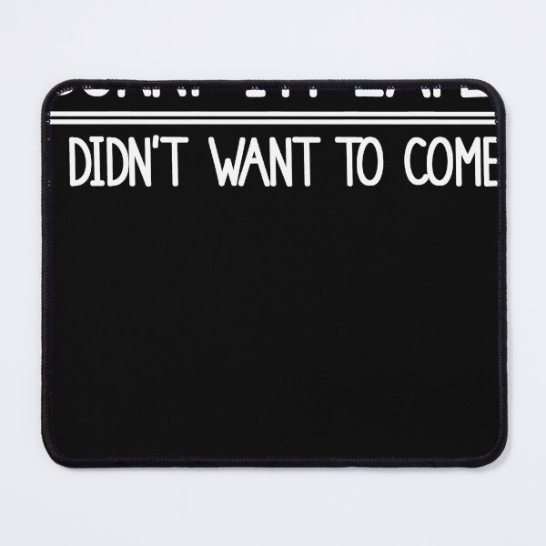 Item preview, Funny Quote Sorry Im Late I Didnt Want To Come designed and sold by ReynaKihn1932.