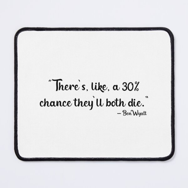 Item preview, Ben Wyatt Quote - Parks and Recreation designed and sold by sabrina1818.