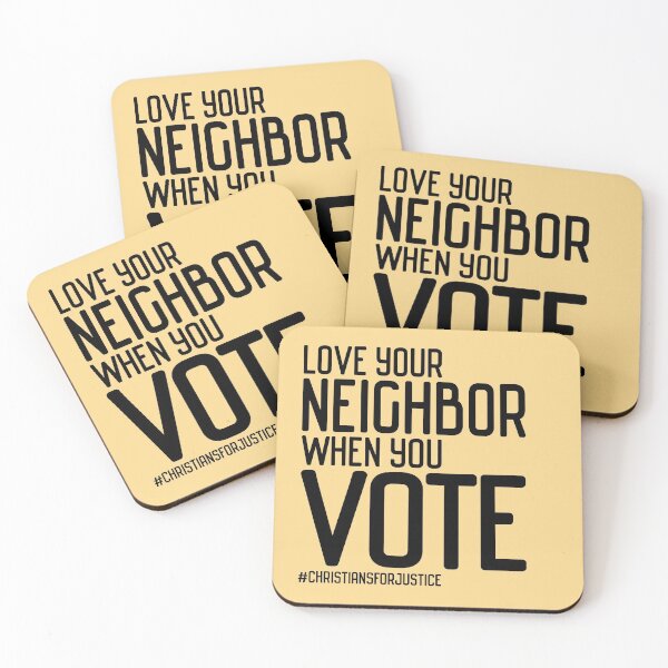 Item preview, Christians for Justice: Love your neighbor when you vote (black text) designed and sold by Ofeefee.