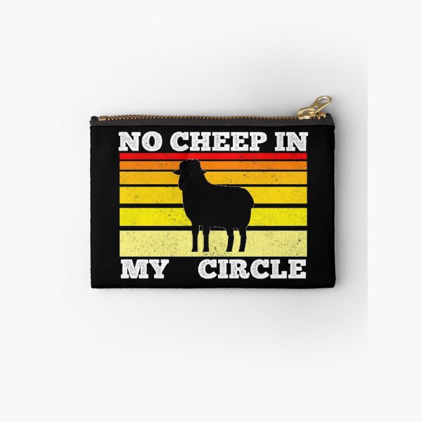 Item preview, No Cheep In My Circle - Funny Quote - Saying designed and sold by AsmArt-co.