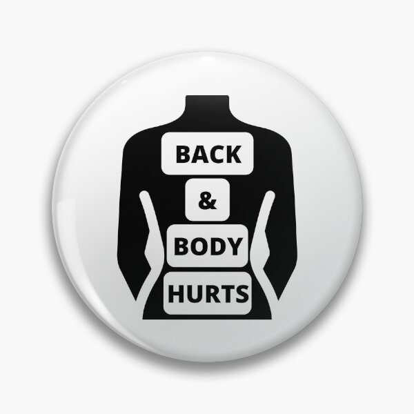Item preview, Back & Body Hurts designed and sold by surprise-to-me.