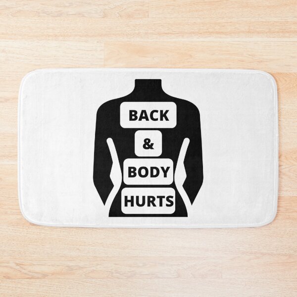Item preview, Back & Body Hurts designed and sold by surprise-to-me.