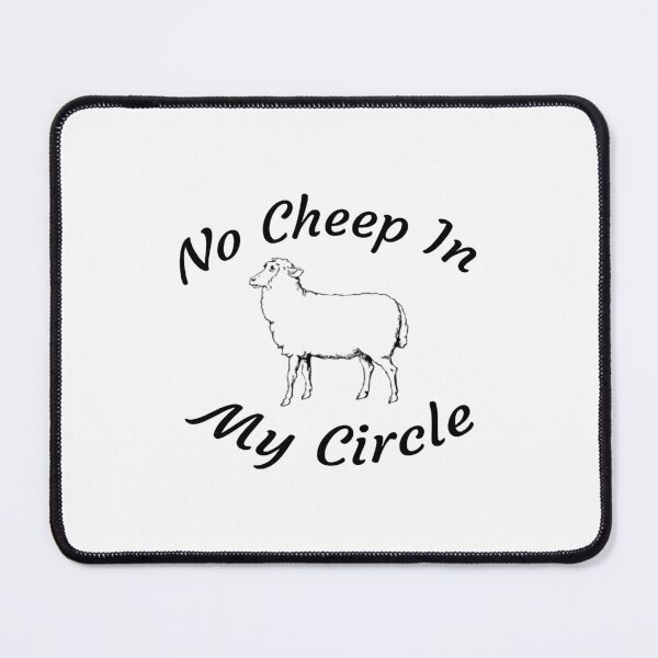 Item preview, No Cheep In My Circle - Funny Quote - Saying designed and sold by AsmArt-co.