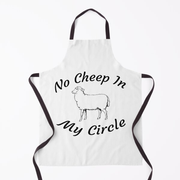 Item preview, No Cheep In My Circle - Funny Quote - Saying designed and sold by AsmArt-co.
