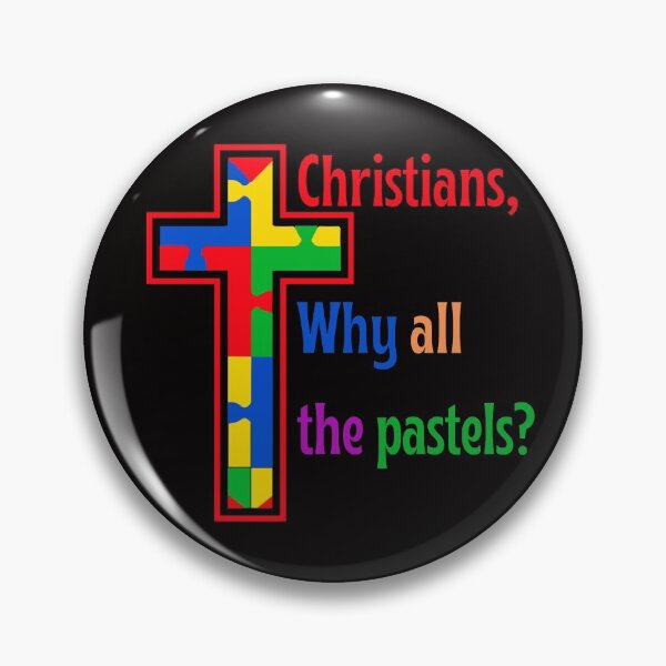 Item preview, Christians, Why all the pastels?  designed and sold by CheekyGrace.