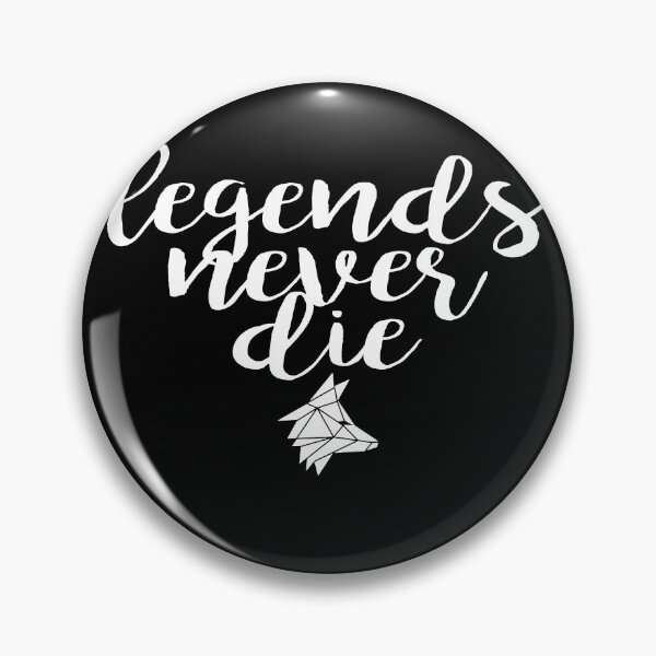 Item preview, Legends never die designed and sold by the Zarock Shop.