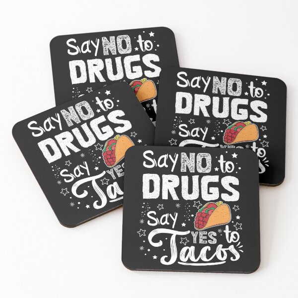 Item preview, Say No To Drugs and Say Yes To Tacos Taco designed and sold by TeeServes.
