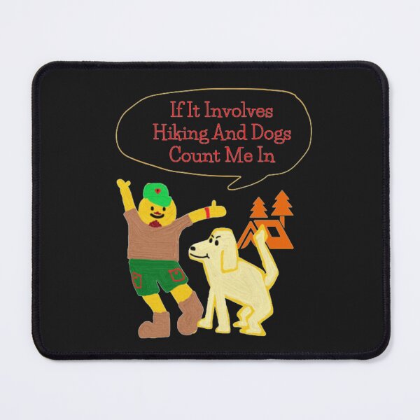 Item preview, If It Involves Hiking And Dogs Count Me In designed and sold by thundercandy.