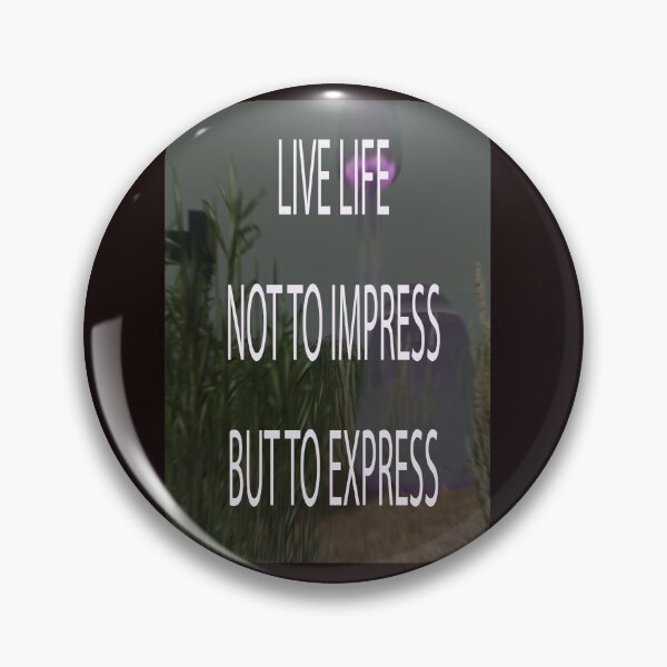 Item preview, LIVE LIFE NOT TO IMPRESS, BUT TO EXPRESS designed and sold by CUTESTUFFnow.