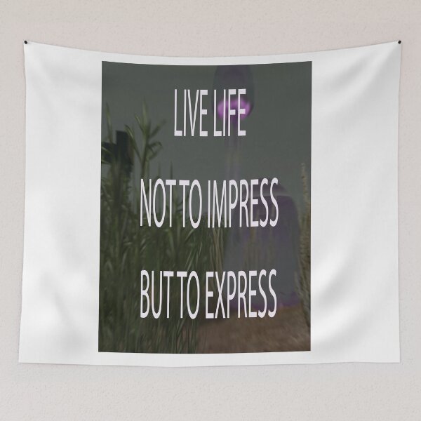 Item preview, LIVE LIFE NOT TO IMPRESS, BUT TO EXPRESS designed and sold by CUTESTUFFnow.