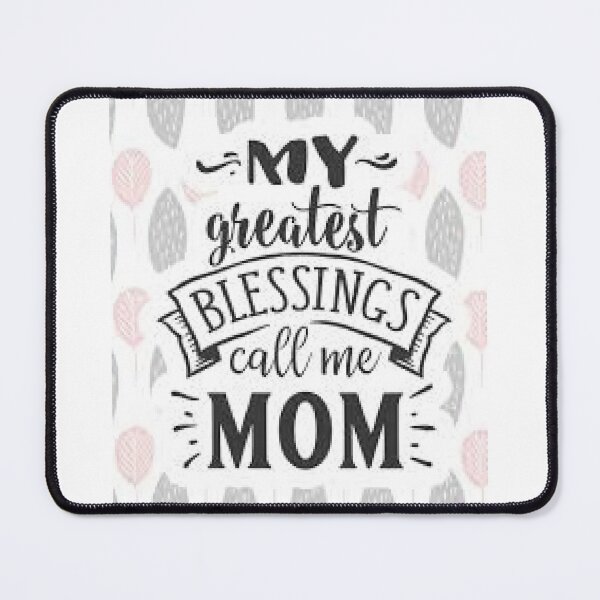 Item preview, My Greatest Blessings Call Me Mom. Print on gifts, family apparel, home decor for moms.. designed and sold by lduke47.